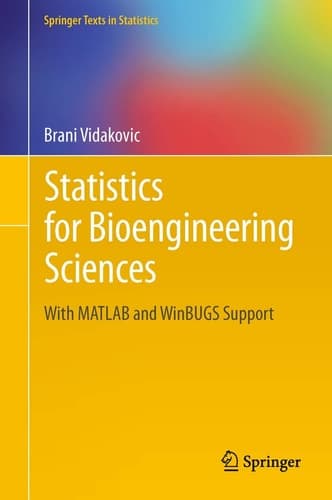 Statistics for Bioengineering Sciences With MATLAB and WinBUGS Support