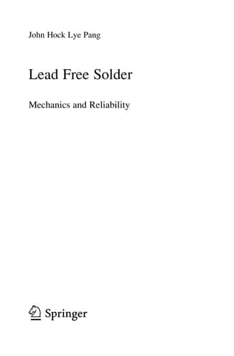 Lead Free Solder Mechanics and Reliability