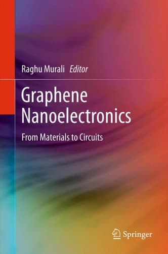 Graphene Nanoelectronics From Materials to Circuits