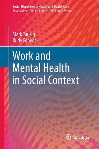 Work and Mental Health in Social Context
