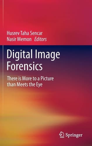 Digital Image Forensics There is More to a Picture than Meets the Eye