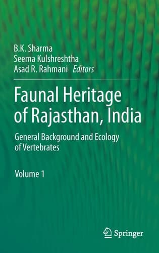 Faunal Heritage of Rajasthan, India General Background and Ecology of Vertebrates