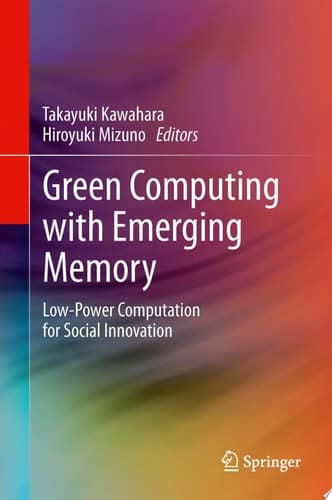 Green Computing with Emerging Memory Low-Power Computation for Social Innovation