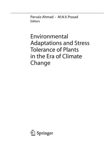 Environmental Adaptations and Stress Tolerance of Plants in the Era of Climate Change