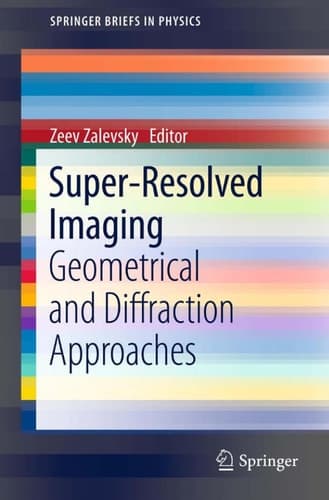 Super-Resolved Imaging Geometrical and Diffraction Approaches