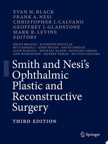 Smith and Nesi’s Ophthalmic Plastic and Reconstructive Surgery