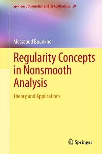 Regularity Concepts in Nonsmooth Analysis Theory and Applications