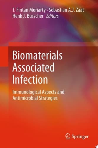 Biomaterials Associated Infection Immunological Aspects and Antimicrobial Strategies