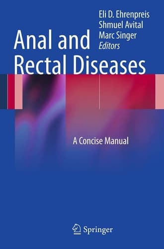 Anal and Rectal Diseases A Concise Manual