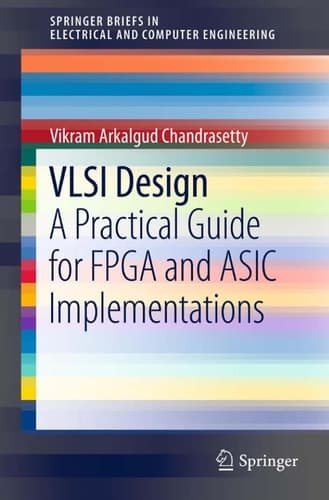 VLSI Design A Practical Guide for FPGA and ASIC Implementations