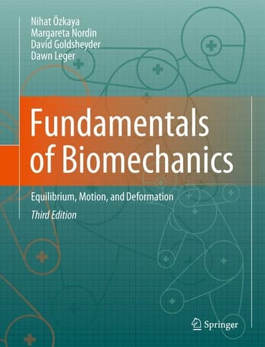 Fundamentals of Biomechanics Equilibrium, Motion, and Deformation