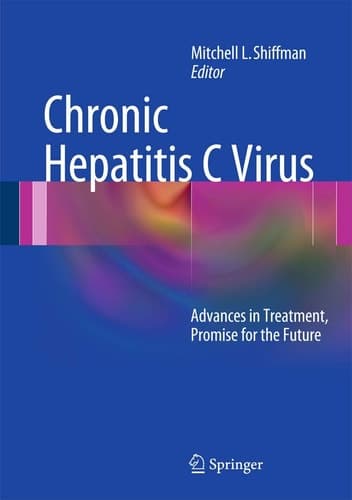 Chronic Hepatitis C Virus Advances in Treatment, Promise for the Future