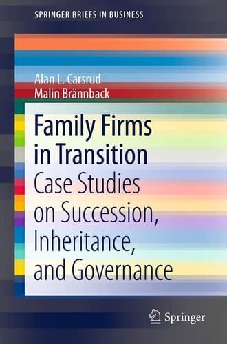 Family Firms in Transition Case Studies on Succession, Inheritance, and Governance