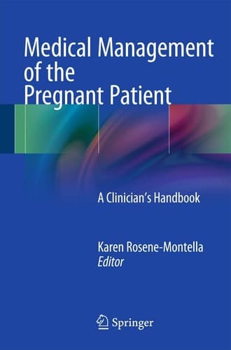 Medical Management of the Pregnant Patient A Clinician's Handbook