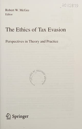The Ethics of Tax Evasion Perspectives in Theory and Practice