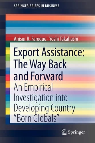 Export Assistance: The Way Back and Forward An Empirical Investigation into Developing Country “Born Globals”
