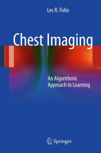 Chest Imaging An Algorithmic Approach to Learning