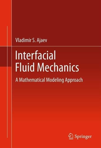 Interfacial Fluid Mechanics A Mathematical Modeling Approach