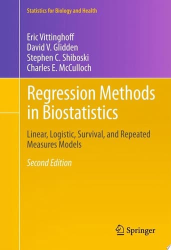Regression Methods in Biostatistics Linear, Logistic, Survival, and Repeated Measures Models