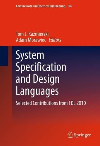 System Specification and Design Languages Selected Contributions from FDL 2010