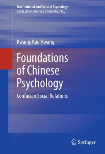 Foundations of Chinese Psychology Confucian Social Relations