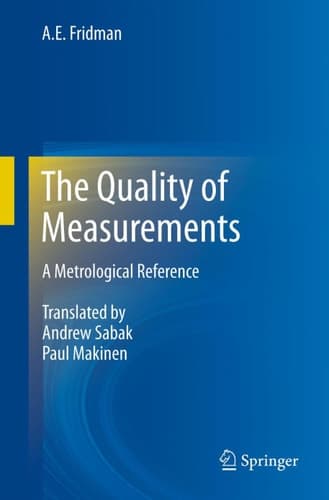 The Quality of Measurements A Metrological Reference