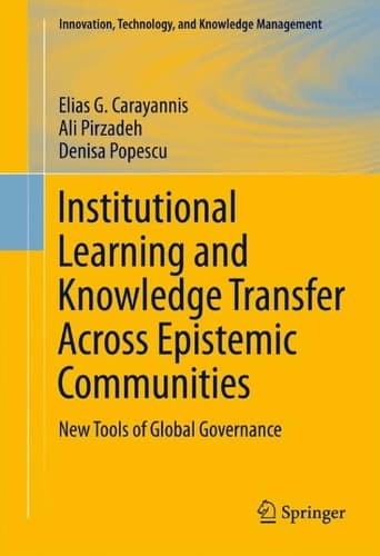 Institutional Learning and Knowledge Transfer Across Epistemic Communities New Tools of Global Governance