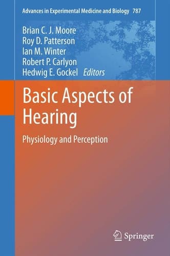 Basic Aspects of Hearing Physiology and Perception