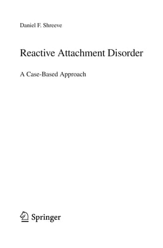 Reactive Attachment Disorder A Case-Based Approach