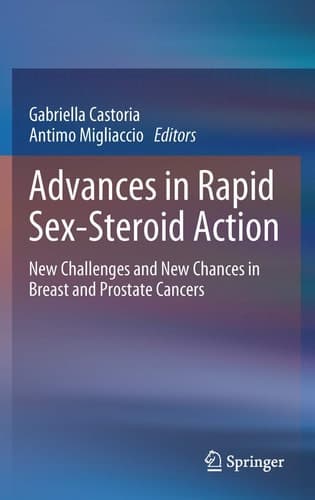 Advances in Rapid Sex-Steroid Action New Challenges and New Chances in Breast and Prostate Cancers