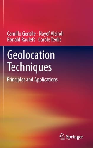 Geolocation Techniques Principles and Applications