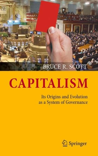 Capitalism Its Origins and Evolution as a System of Governance