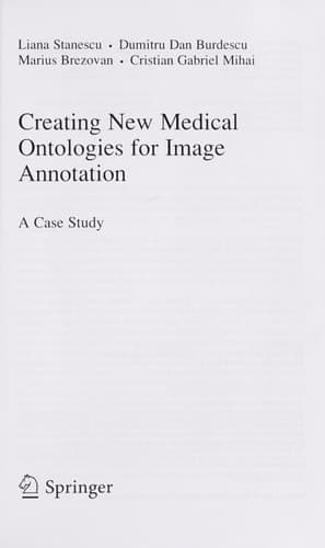Creating New Medical Ontologies for Image Annotation A Case Study