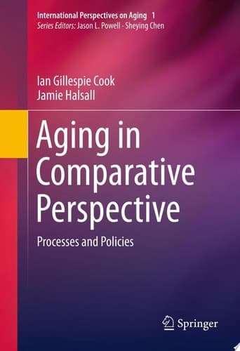 Aging in Comparative Perspective Processes and Policies