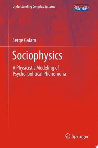 Sociophysics A Physicist's Modeling of Psycho-political Phenomena