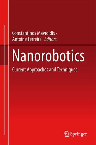 Nanorobotics Current Approaches and Techniques