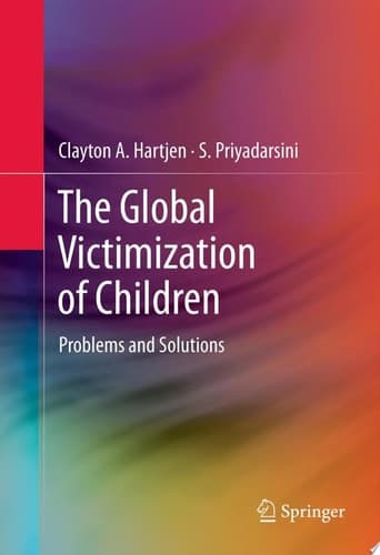 The Global Victimization of Children Problems and Solutions