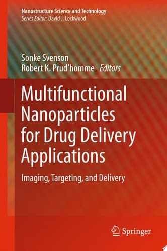 Multifunctional Nanoparticles for Drug Delivery Applications Imaging, Targeting, and Delivery