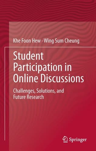 Student Participation in Online Discussions Challenges, Solutions, and Future Research