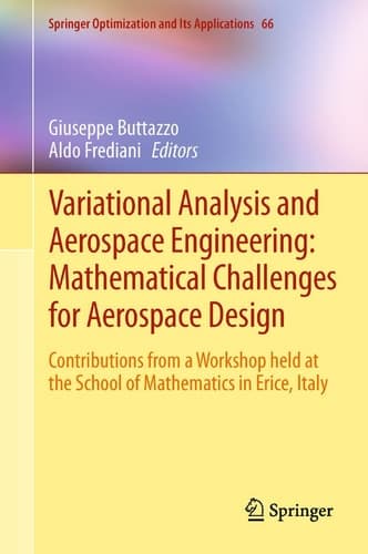 Variational Analysis and Aerospace Engineering: Mathematical Challenges for Aerospace Design Contributions from a Workshop held at the School of Mathematics in Erice, Italy