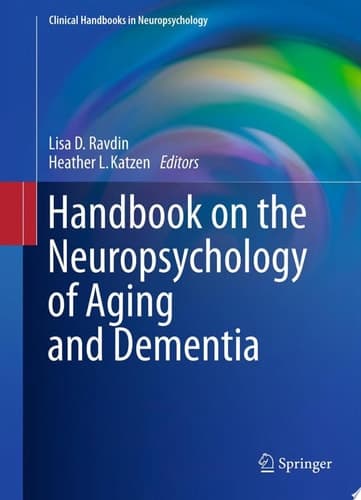 Handbook on the Neuropsychology of Aging and Dementia