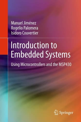 Introduction to Embedded Systems Using Microcontrollers and the MSP430