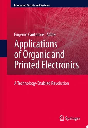Applications of Organic and Printed Electronics A Technology-Enabled Revolution