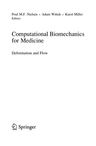 Computational Biomechanics for Medicine Deformation and Flow