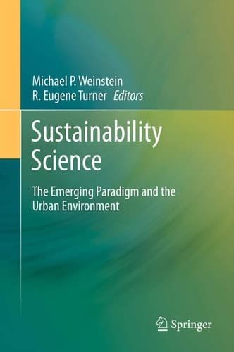 Sustainability Science The Emerging Paradigm and the Urban Environment