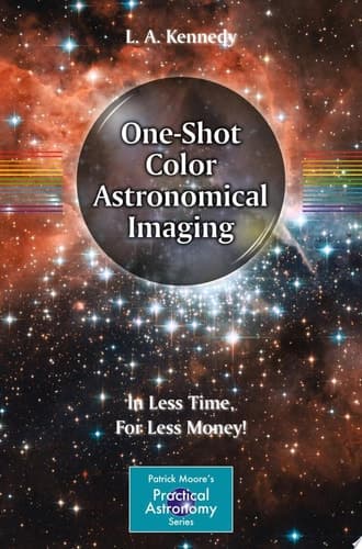 One-Shot Color Astronomical Imaging In Less Time, For Less Money!