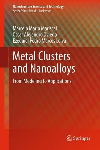 Metal Clusters and Nanoalloys From Modeling to Applications