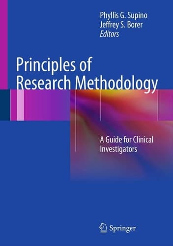 Principles of Research Methodology A Guide for Clinical Investigators