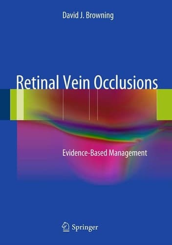 Retinal Vein Occlusions Evidence-Based Management