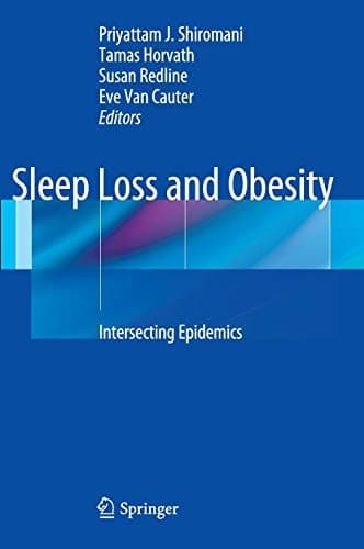 Sleep Loss and Obesity Intersecting Epidemics